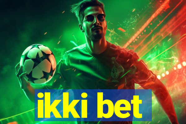 ikki bet